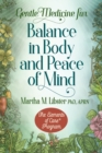Gentle Medicine for Balance in Body and Peace of Mind - Book