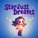 Stardust Dreams : A Cosmic Creation Tale. - eBook