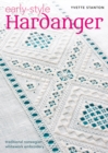 Early-Style Hardanger : Traditional Norwegian Whitework Embroidery - Book