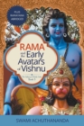 Rama and the Early Avatars of Vishnu : Plus Ramayana Abridged - Book