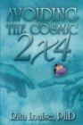 Avoiding The  Cosmic 2x4 - eBook