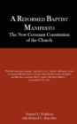 A Reformed Baptist Manifesto - Book
