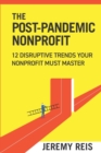 Post-Pandemic Nonprofit : 12 Disruptive Trends Your Nonprofit Must Master - Book