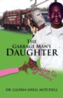The Garbage Man's Daughter : Letting Go of Shame - Book