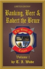 Book of Tolan: Volume I - Banking, Beer & Robert the Bruce - eBook