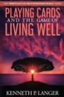 Playing Cards and the Game of Living Well - Book