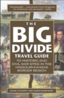 The Big Divide Travel Guide - Book