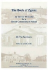 The Book of Zgierz - An Eternal Memorial for a Jewish Community of Poland - Book
