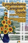Lymphedema Caregiver's Guide - Book