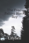 The Free-Falling Black Boy : The Cushion is Here - Book