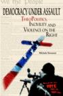 Democracy Under Assault : Theopolitics, Incivility and Violence on the Right - Book