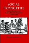 Social Proprieties : Social Relations in Early-Modern England (1500-1680) - Book