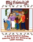 My Family: A Multi-Cultural Holiday Coloring Book for Children of LGBT Families! - Book