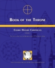 Book of the Throne : Cosmic History Chronicles Volume I: The Law of Time and the Reformulation of the Human Mind - Book