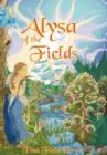 Alysa of the Fields : Book One in the Tellings of Xunar-kun - Book