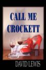 Call Me Crocket (Budget Edition) - Book