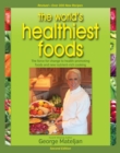 World's Healthiest Foods, 2nd Edition : The Force For Change To Health-Promoting Foods and New Nutrient-Rich Cooking - Book