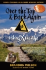 Over the Top & Back Again : Hiking X the Alps - Book