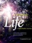 A Remarkable Life A Remarkable Journey - Book