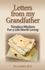 Letters from my Grandfather : Timeless Wisdom For a Life Worth Living - eBook