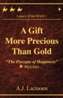 A Gift More Precious Than Gold : The Precepts of Happiness - Book