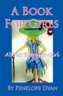 A Book For Girls About Being A Girl - Book