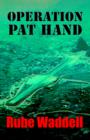Operation Pat Hand - Book