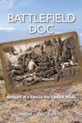 Battlefield Doc : Memoirs of a Korean War Combat Medic - Book