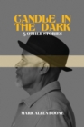 Candle in the Dark and Other Stories - eBook