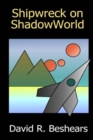 Shipwreck on ShadowWorld - Book