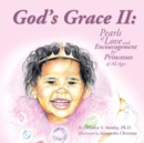 God's Grace II : Pearls of Love and Encouragement for Princesses of All Ages - Book
