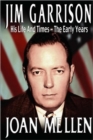 Jim Garrison : His Life And Times, The Early Years - Book
