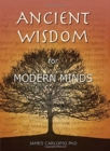 Ancient Wisdom for Modern Minds : A Thinking Heart and a Feeling Mind - Book