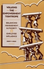 Walking The Empowerment Tightrope : Balancing Management Authority & Employee Influence - eBook