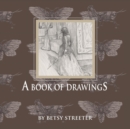 A Book of Drawings - Book