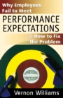 Why Employees Fail to Meet Performance Expectations & How to Fix the Problem - Book