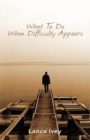 What to Do When Difficulty Appears - Book