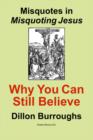 Misquotes in MISQUOTING JESUS : Why You Can Still Believe - Book