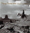 Navajo Nation 1950 : Traditional Life in Photographs - Book