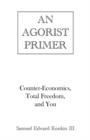 An Agorist Primer - Book