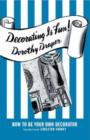 Decorating is Fun! : How to be Your Own Decorator - Book