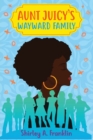 Aunt Juicy's Wayward Family - Book