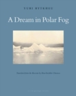 A Dream In Polar Fog - Book