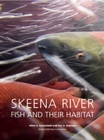 Skeena River Fish And Their Habitat - Book