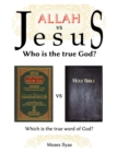 Allah Vs. Jesus : Which is the True God? - Book