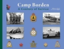 Camp Borden : A Century of Service - Book