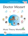 Doctor Mozart Music Theory Workbook Level 1B : In-Depth Piano Theory Fun for Music Lessons and Home Schooling - Book