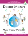 Doctor Mozart Music Theory Workbook Level 2B - In-Depth Piano Theory Fun for Children's Music Lessons and Home Schooling - Highly Effective for Beginners Learning a Musical Instrument - Book
