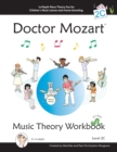 Doctor Mozart Music Theory Workbook Level 2C : In-Depth Piano Theory Fun for Children's Music Lessons and Home Schooling - Highly Effective for Beginners Learning a Musical Instrument - Book