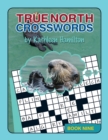 True North Crosswords, Book Nine - Book